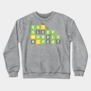 Eat, Sleep, Wordle, Repeat Wordle fan design Crewneck Sweatshirt